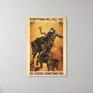 Cowboys Tout va vous tuer Poster en toile