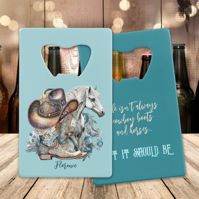 Cowgirl citation cheval cowboy bottes floral ouest (Cowgirl quote personalized western horse lover bottle opener with cowboy boots, hat and hosre.)