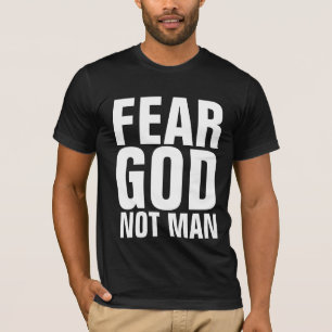 CRAINDRE DIEU PAS HOMME, T-shirt chrétien