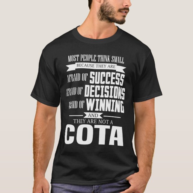 Crains de succès et ils ne sont pas un Tshirt COTA (Devant)