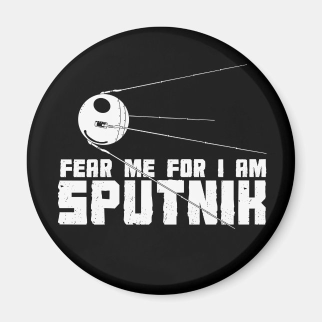 Crains-moi car je suis Spoutnik Magnet (Devant)