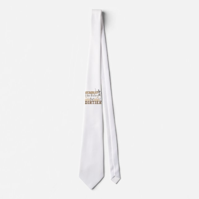Cravate Archéologie Comme Histoire Mais Dirtier (Devant)