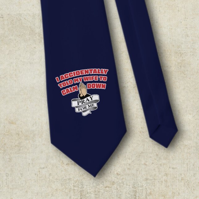 Cravate Citation de mari drôle - Priez pour moi (Créateur téléchargé)