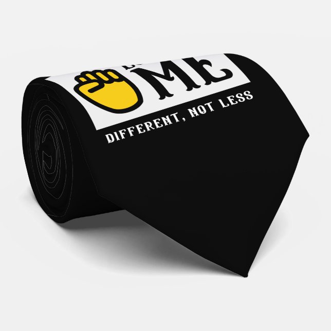 Cravate DIFFÉRENTS, PAS MOINS de la sensibilisation à la l (Roulé)