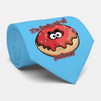 Cravate Donut en colère : Frais par patience