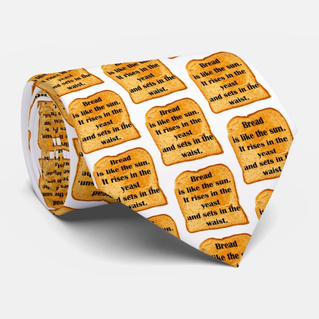 Cravate Drôle. Le pain est comme le soleil. (Roulé)