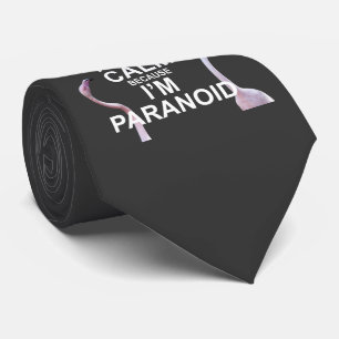 Cravate Garde ton calme parce que je suis paranoïaque Crav
