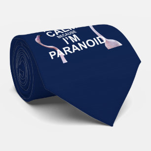 Cravate Gardez votre calme parce que je suis paranoïaque C