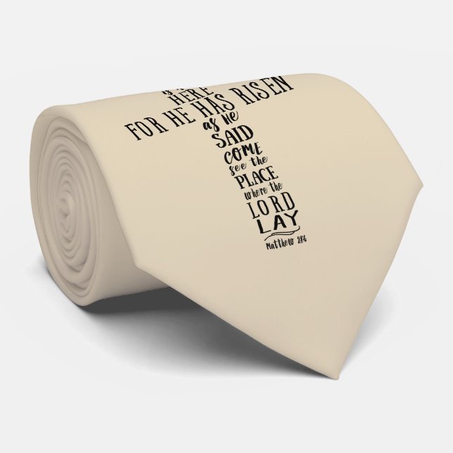 Cravate Il n'est pas là parce qu'il s'est levé, Matt 28:6 (Roulé)