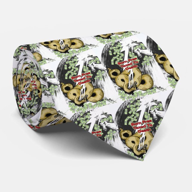 Cravate Né libre, taxé jusqu'à la mort Cadeaux et T-shirt (Roulé)