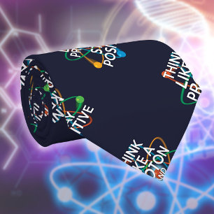 Cravate PENSEZ COMME UN PROTON ET RESTEZ POSITIF Science