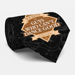 Cravate Society of Guys Who Can’t Dance Good Neck Tie