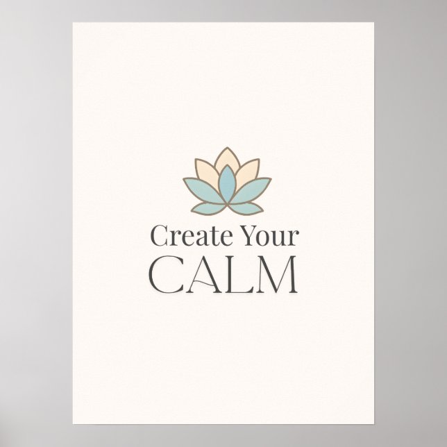 Create Your Calm Minimal Motivational Poster (Devant)