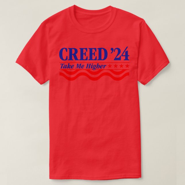 Creed 24 Take Me Higher Funny Creed 2024 TShirt (Design devant)