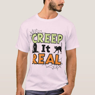 Creep It Real, T-shirt d'Halloween