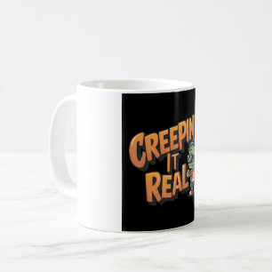 Creepin’ It Real - Drôle Zombie Café Mug