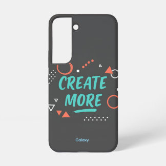 CRÉER PLUS Samsung Galaxy S22 Coque