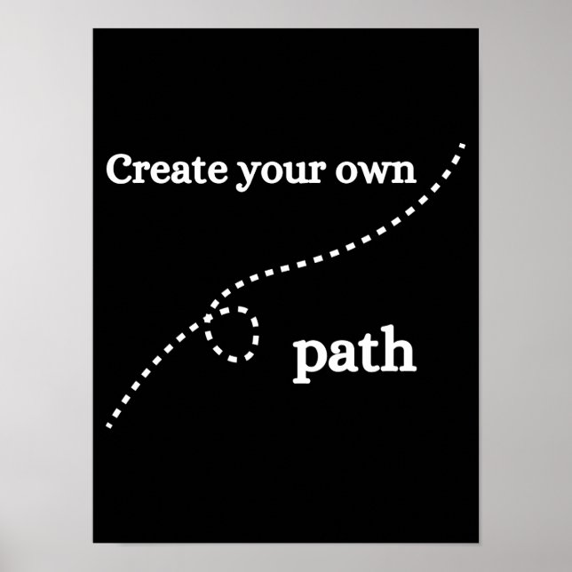 Créez votre propre chemin - Poster Motivational (Devant)