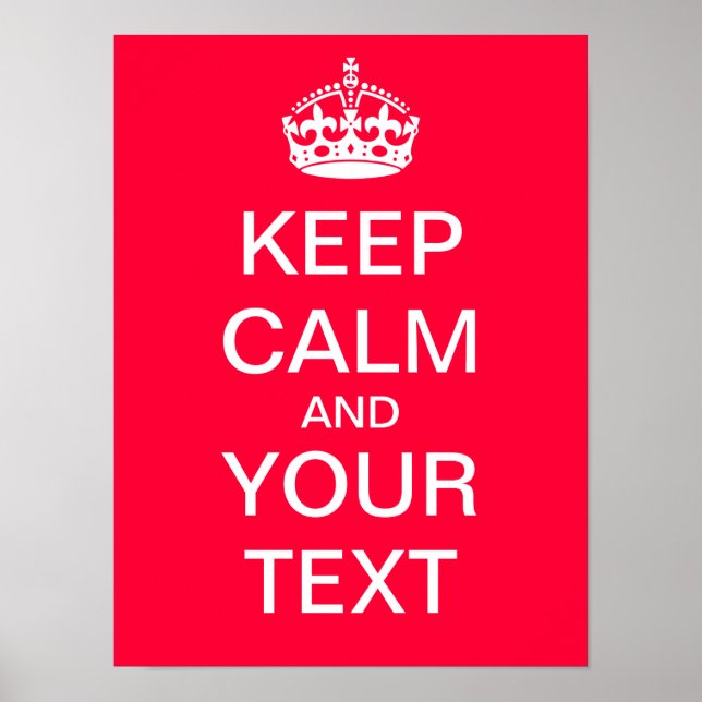 Créez Votre Propre Poster "Keep Calm & Carry On" ! (Devant)