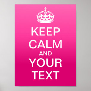 Créez Votre Propre Poster "Keep Calm & Carry On" !