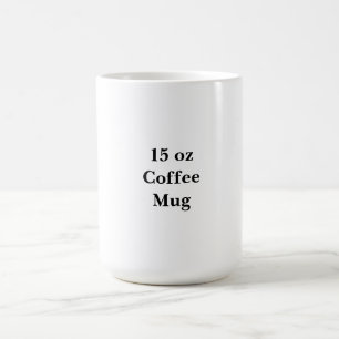 Créez votre propre tasse de café de 15oz