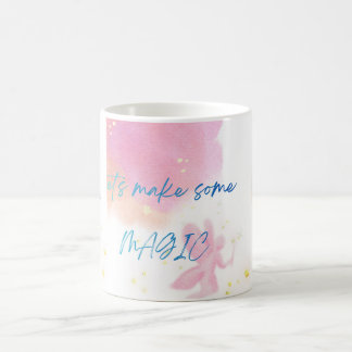 Créons de la Magie dans ce Mug – Tasse de Café Mig