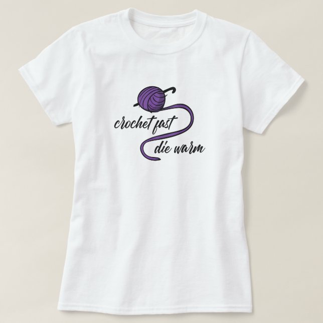 Crochet Violet Rapide, T-Shirt Mourir Chaud (Design devant)