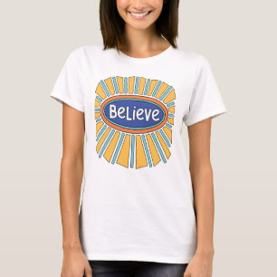 Croire - Avoir la Foi T-Shirt