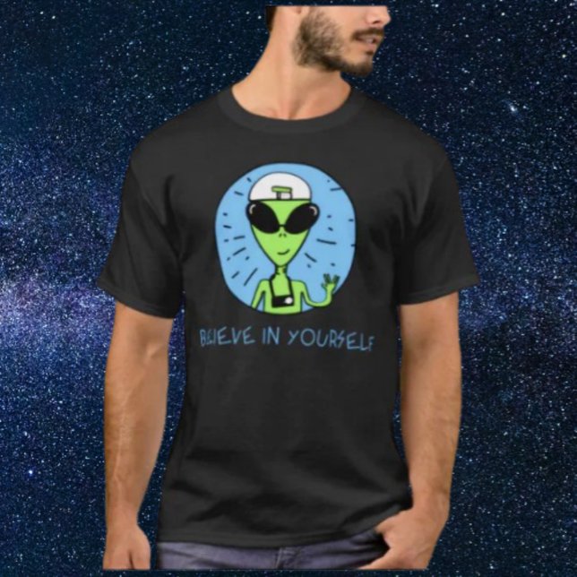 Crois En Toi T-Shirt Alien (Créateur téléchargé)