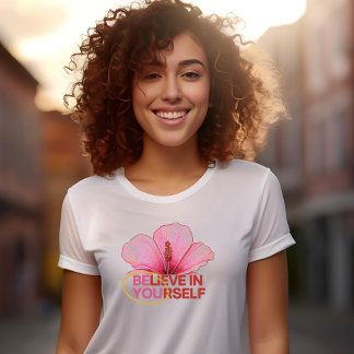 "Crois-toi en toi-même" Hibiscus Flower T-shirt