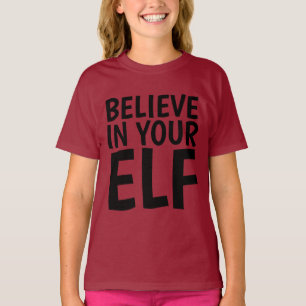 CROYEZ DANS VOTRE ELF T-shirts amusants Enfants Fi