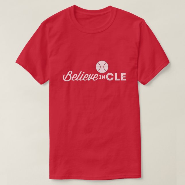 Croyez en Cleveland T-Shirt (Design devant)