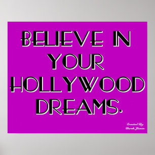 Croyez en votre affiche de rêves de Hollywood
