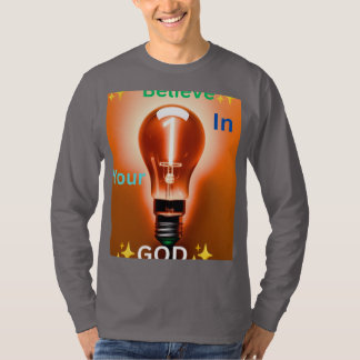 Croyez En Votre T-shirt DIEU