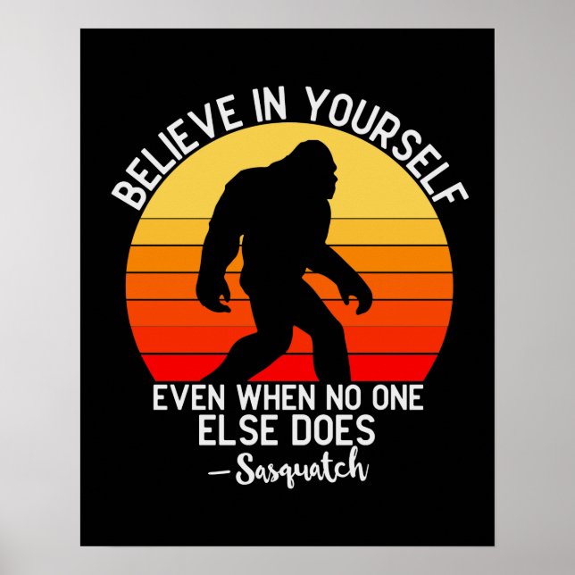 Croyez en vous, Bigfoot Motivational Poster (Devant)