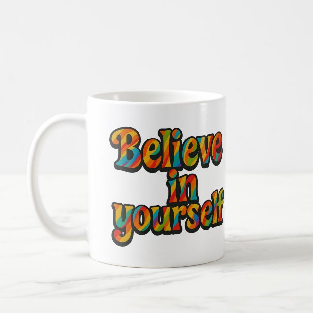Croyez en vous - Tasse (Gauche)