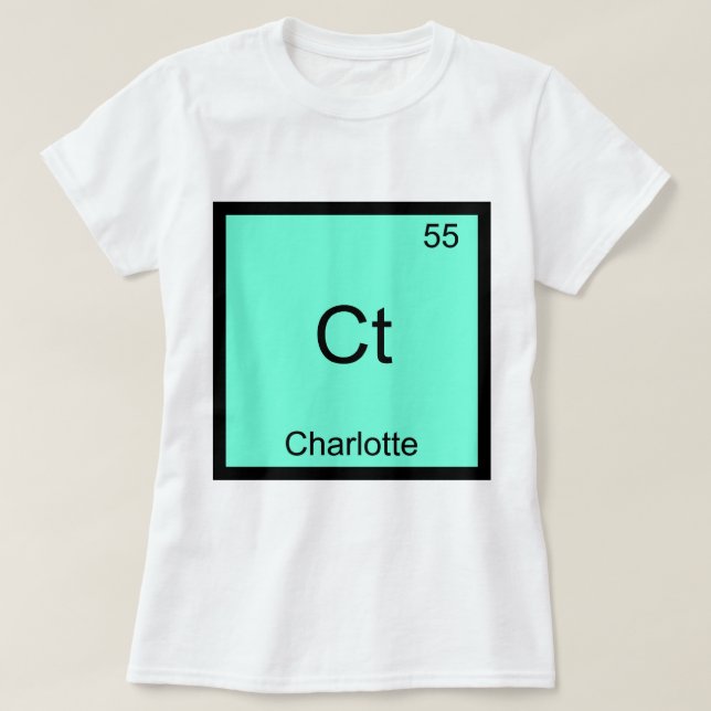 Ct - T-Shirt de chimie élémentaire drôle de Charlo (Design devant)