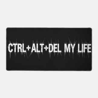 CTRL+ALT+SUPPR Mon Mat de bureau de vie