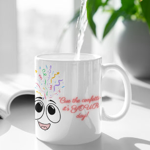 Cue les confettis dans la tasse Anniversaire de en