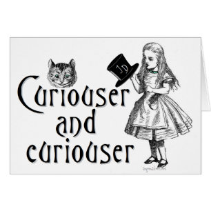 Curiouser et curieux