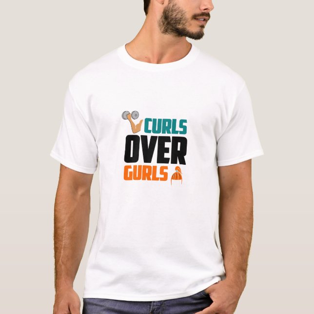 Curls Over Gurls - T-Shirt de Gym Drôle (Devant)