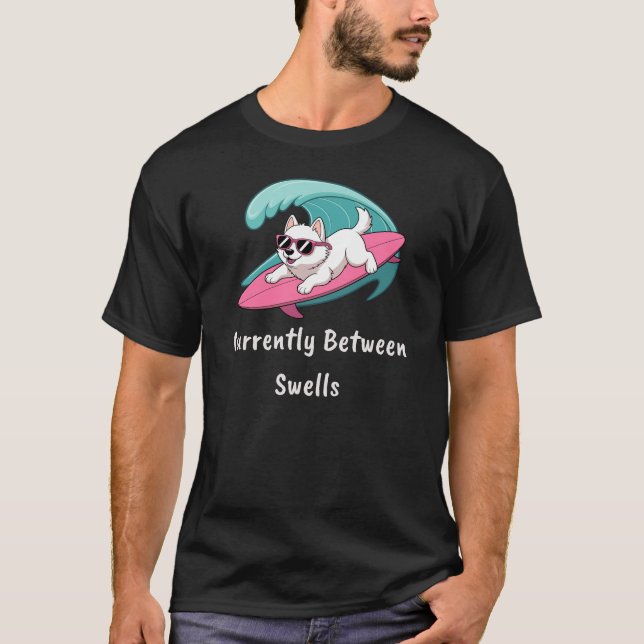 Currently Between Swells - Surfing T-Shirt (Devant)