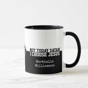 Custom Black PAS AUJOURD'HUI SATAN Christian Mug