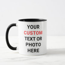 Custom Mug | Add Text, Photo, Logo or Design Here