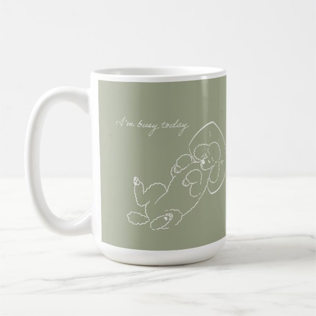Custom Poodle Dog Mom Mug - Funny I'm Busy Today  (Gauche)