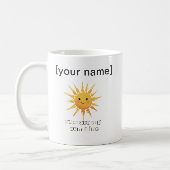 Custom Sunshine Mug – You Are My Sun (Gauche)