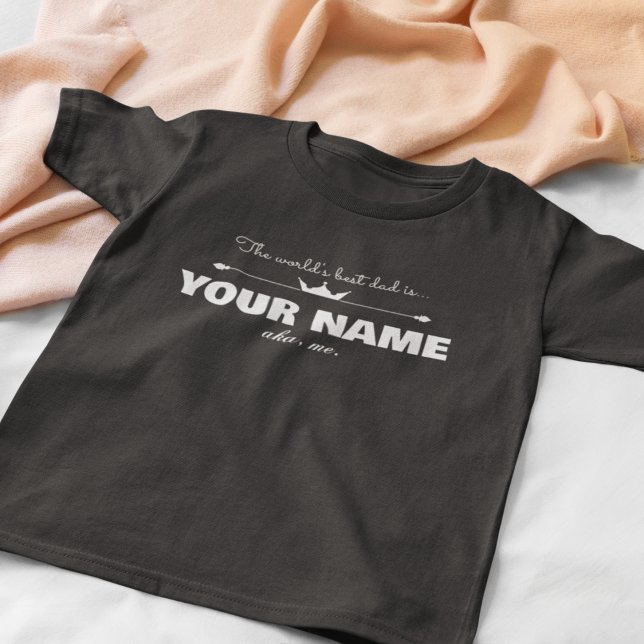 Custom Worlds Best Dad is T-Shirt (Black) (Créateur téléchargé)