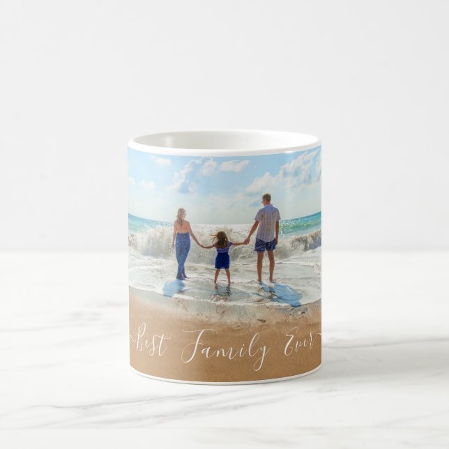 Custom Your Photo Mug Gift - Best Family Ever (Centre)