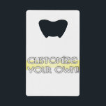 customisez votre propre<br><div class="desc">Customisez votre propre ouvre-bouteille sur Zazzle.com! Utilisez l'outil de conception de Personnaliser pour télécharger et insérer vos propres illustrations, dessins ou photos pour créer un ouvre-bouteille unique. Essayez et ajoutez du texte à l'aide de différentes polices et visualisez un aperçu de votre design! Le décapsuleur facile à customiser de Zazzle...</div>