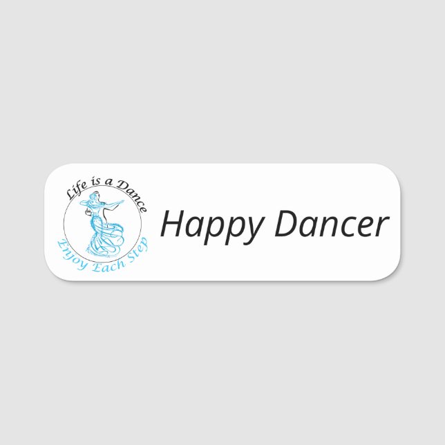 Customizable Name Badge "Life is a Dance..." (Devant)